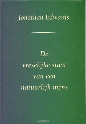 Vreselijke staat van een natuurlijk mens