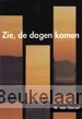 zie-de-dagen-komen