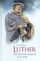 luther-een-trouwe-knecht-van-god