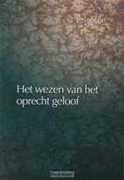 het-wezen-van-het-oprecht-geloof