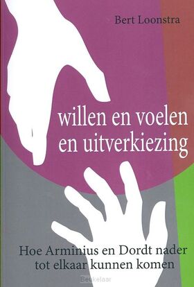 willen-en-voelen-en-uitverkiezing