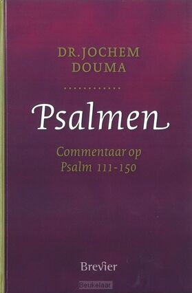 psalmen-4-commentaar-op-psalm-111-150