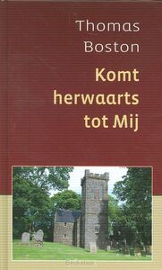 komt-herwaarts-tot-mij