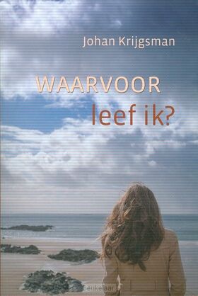 waarvoor-leef-ik