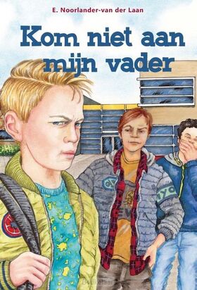 kom-niet-aan-mijn-vader