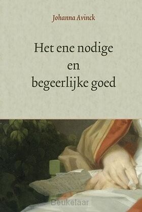 ene-nodige-en-begeerlijke-goed