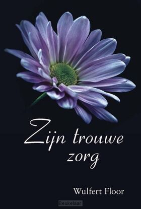 zijn-trouwe-zorg