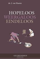 hopeloos-weergaloos-eindeloos
