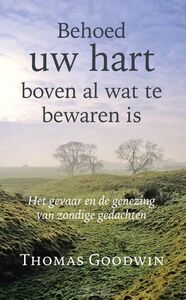 behoed-uw-hart-boven-al-wat-te-bewaren-i