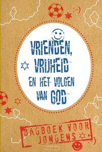 vrienden-vrijheid-en-het-volgen-van-god