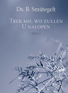 trek-mij-wij-zullen-u-nalopen