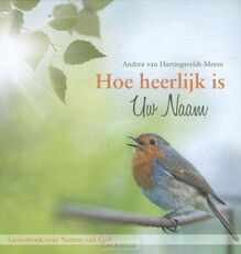 hoe-heerlijk-is-uw-naam