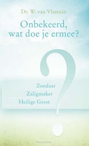 onbekeerd-wat-doe-je-ermee-