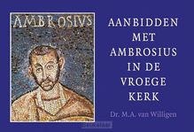 aanbidden-met-ambrosius-in-de-vroege-ker