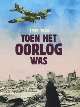 toen-het-oorlog-was