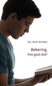 bekering-hoe-gaat-dat-