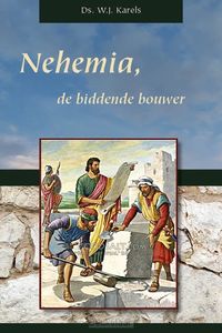 nehemia-de-biddende-bouwer
