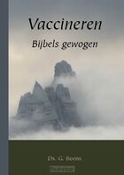 vaccineren-bijbels-gewogen