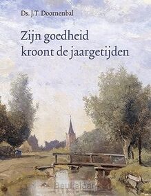 zijn-goedheid-kroont-de-jaargetijden