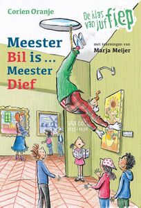 9789085434832-De-klas-van-juf-Fiep-2-Meester-Bil-is-Meester-dief.jpeg