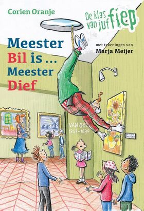 9789085434832-De-klas-van-juf-Fiep-2-Meester-Bil-is-Meester-dief.jpeg
