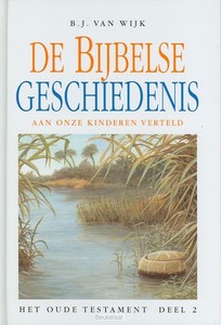 Bijbelse geschiedenis ot 2 aan onze kind