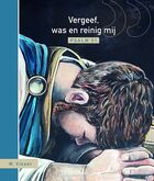 vergeef-was-en-reinig-mij