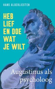 heb-lief-en-doe-wat-je-wilt