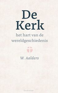 kerk-het-hart-van-de-wereldgeschiedenis