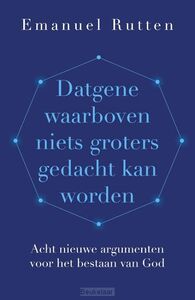 datgene-waarboven-niets-groters-gedacht