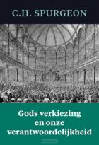 gods-verkiezing-en-onze-verantwoordelijk