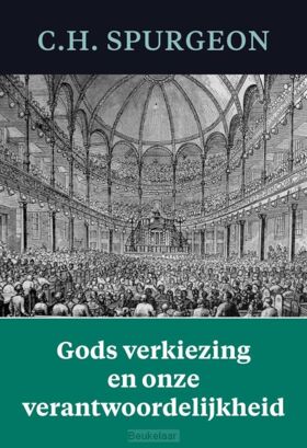 gods-verkiezing-en-onze-verantwoordelijk