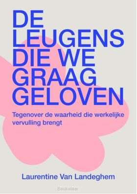 leugens-die-we-graag-geloven