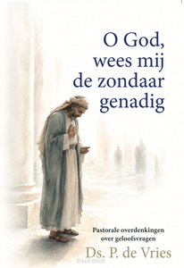 o-god-wees-mij-zondaar-genadig