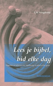 Lees je bijbel bid elke dag