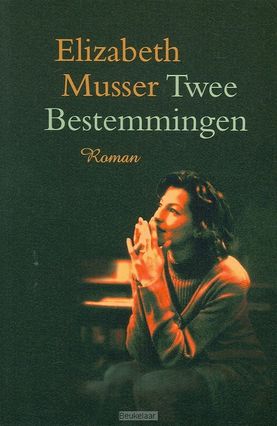 Twee bestemmingen NW ISBN 9789061409533