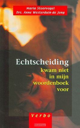 Echtscheiding kwam in mijn woordenboek