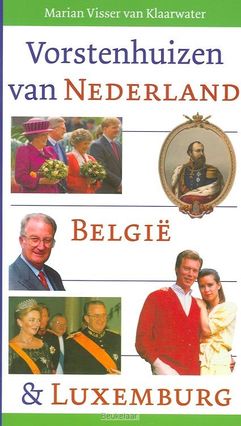 Vorstenhuizen van nederland belgie en lu