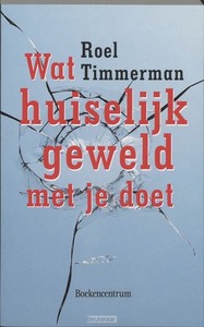 Wat huiselijk geweld met je doet
